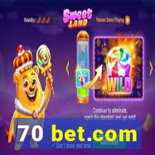 70 bet.com